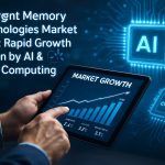 Emergent Memory Technologies Market 2025: Rapid Growth Driven by AI & Edge Computing – Forecasts to 2030